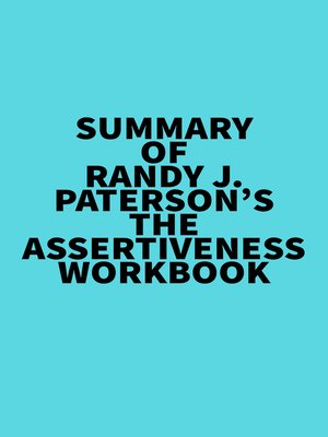 cover image of Summary of Randy J. Paterson's the Assertiveness Workbook